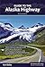 Guide to the Alaska Highway by Ron Dalby