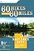60 Hikes Within 60 Miles by Greg Witt