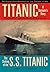 Titanic: A Survivor s Story