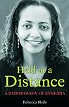Held at a Distance: My Rediscovery of Ethiopia