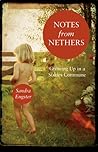 Notes from Nethers: Growing Up in a Sixties Commune Notes from Nethers: Growing Up in a Sixties Commune