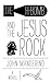 The H-Bomb and the Jesus Rock