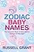 Zodiac Baby Names: The Comp...