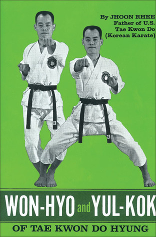 Won-Hyo and Yul-Kok of Tae Kwon Do Hyung (Paperback)