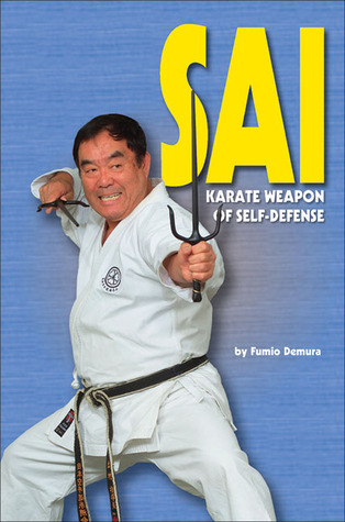 Sai: Karate Weapon of Self-Defense (Paperback)