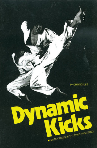 Dynamic Kicks: Essentials for Free Fighting (Paperback)