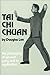 Tai Chi Chuan: The Philosop...