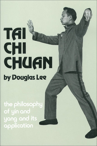 Tai Chi Chuan: The Philosophy of Yin and Yang and Its Application (Paperback)