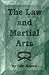 The Law and Martial Arts (Literary Links to the Orient)