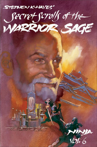 Ninja Volume 6: Secret Scrolls of the Warrior Sage (Paperback)