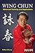 Wing Chun by William Cheung