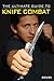The Ultimate Guide to Knife Combat by Raymond Horwitz