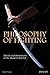 Philosophy of Fighting: Mor...