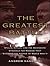 The Greatest Battle: Stalin, Hitler, and the Desperate Struggle for Moscow that Changed the Course of World War II