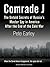Comrade J: The Untold Secrets of Russia's Master Spy in America After the End of the Cold War