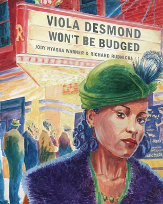 Viola Desmond Won't Be Budged! (Hardcover)