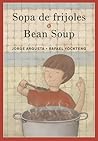 Sopa de frijoles / Bean Soup by Jorge Argueta
