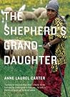 The Shepherd's Granddaughter by Anne Laurel Carter