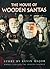 The House of Wooden Santas