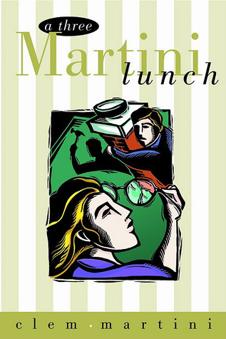 Three Martini Lunch
