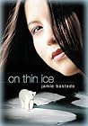 On Thin Ice
