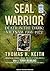 Seal Warrior: Death in the Dark: Vietnam 1968-1972