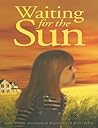 Waiting for the Sun (Northern Lights Books for Children)