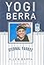 Yogi Berra: Eternal Yankee