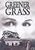 Greener Grass