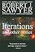 Iterations and Other Stories