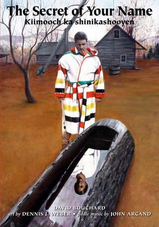 The Secret of Your Name: Proud To Be Métis / Kiimooch ka shinikashooyen: aen kishchitaymook aen li Michif iwik (Hardcover)