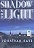 Shadow and Light: A Novel