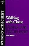 Design for Discipleship: Walking with Christ, Book 3