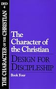 Design for Discipleship: The Character of the Christian, Book 4