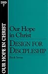 Design for Discipleship:Our Hope in Christ, Book 7