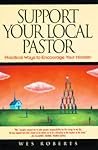 Support Your Local Pastor: Practical Ways to Encourage Your Minister