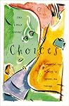 Choices: Finding God's Way in Dating, Sex, Singleness, and Marriage