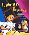 Featherless/Desplumado (English and Spanish Edition)