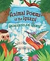 Animal Poems of the Iguazu / Animalario Del Iguazu (English and Spanish Edition)