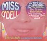 Miss O'Dell by Chris O'Dell