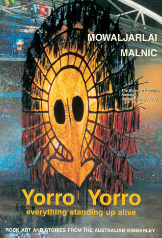 Yorro Yorro: Aboriginal Creation and the Renewal of Nature (Paperback)