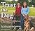 Trust the Dog: Rebuilding L...