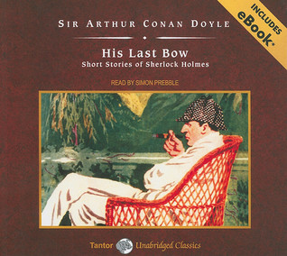 His Last Bow: Short Stories of Sherlock Holmes, Library Edition