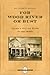 For Wood River or Bust (The Idaho Legacy Series)