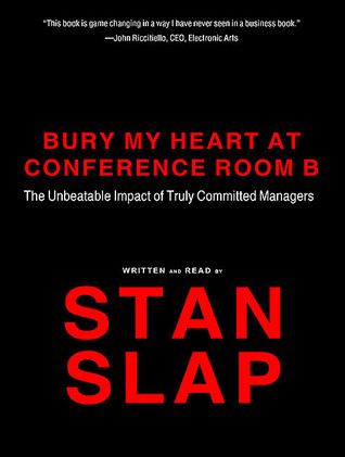Bury My Heart at Conference Room B: The Unbeatable Impact of Truly Committed Managers: Library Edition