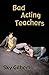 Bad Acting Teachers