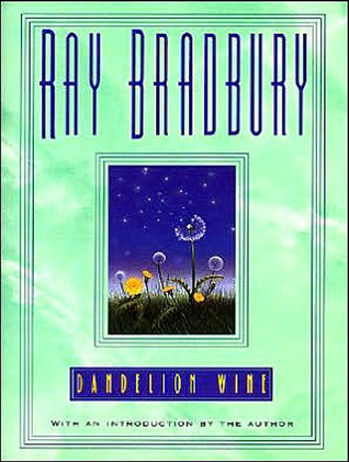 Dandelion Wine: Library Edition