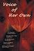 A Voice of Her Own: Three L...