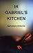 In Gabriel's Kitchen