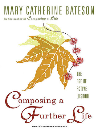 Composing a Further Life: The Age of Active Wisdom, Library Edition